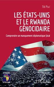 Livre numérique Les Etats-Unis et le Rwanda génocidaire