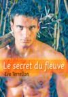 Livro digital Le secret du fleuve - roman gay