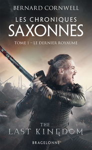 Libro electrónico Les Chroniques saxonnes, T1 : Le Dernier Royaume