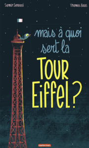 Electronic book Mais à quoi sert la Tour Eiffel ?