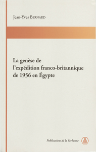 Electronic book La genèse de l’expédition franco-britannique de 1956 en Égypte