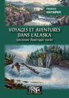 Libro electrónico Voyages et Aventures dans l'Alaska (ancienne Amérique russe)