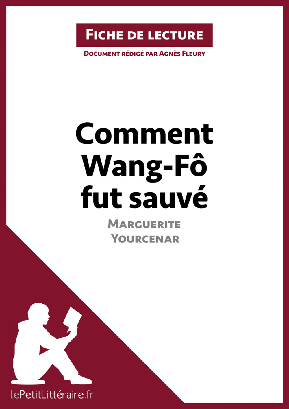 Marguerite Yourcenar Comment Wang Fo Fut Sauvé