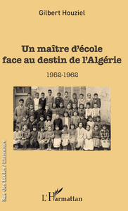 Livre numérique Un maître d'école face au destin de l'Algérie