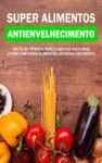 E-Book Super Alimentos Antienvelhecimento
