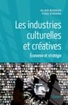 Livre numérique Les industries culturelles et créatives : Économie et stratégie