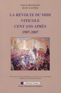 Livre numérique La révolte du Midi viticole cent ans après, 1907-2007
