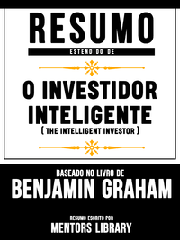 Livro digital Resumo Estendido: O Investidor Inteligente (The Intelligent Investor)