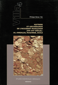 Livre numérique Villa 4. Histoire et archéologie de l’occident musulman (VIIe-XVe siècle)