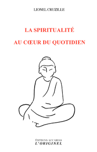 Libro electrónico La spiritualité au cœur du quotidien