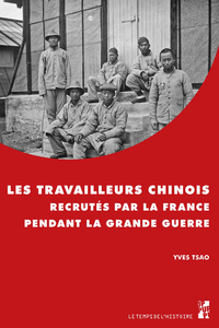 Livre numérique Les travailleurs chinois recrutés par la France pendant la Grande Guerre