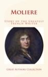 Electronic book Moliere : Story of the Greatest French Writer
