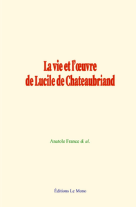 Livro digital La vie et l’œuvre de Lucile de Chateaubriand