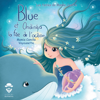 Livre numérique Blue la Baleine et Ondinéa la fée de l'océan