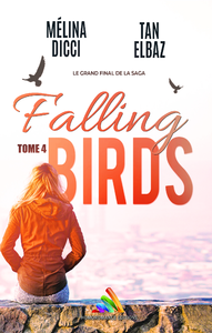 Electronic book Falling Birds - Tome 4 | Livre lesbien, roman lesbien