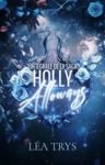 Livro digital Holly Alloways (Intégrale 4 tomes Urban Fantasy)