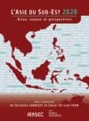 Livre numérique L’Asie du Sud-Est 2020 : bilan, enjeux et perspectives