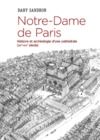 Livre numérique Notre-Dame de Paris. Histoire et archéologie d'une cathédrale (XIIe-XIVe siècle)