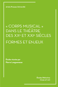 Livre numérique « Corps musical » dans le théâtre des XXe et XXIe siècles : formes et enjeux