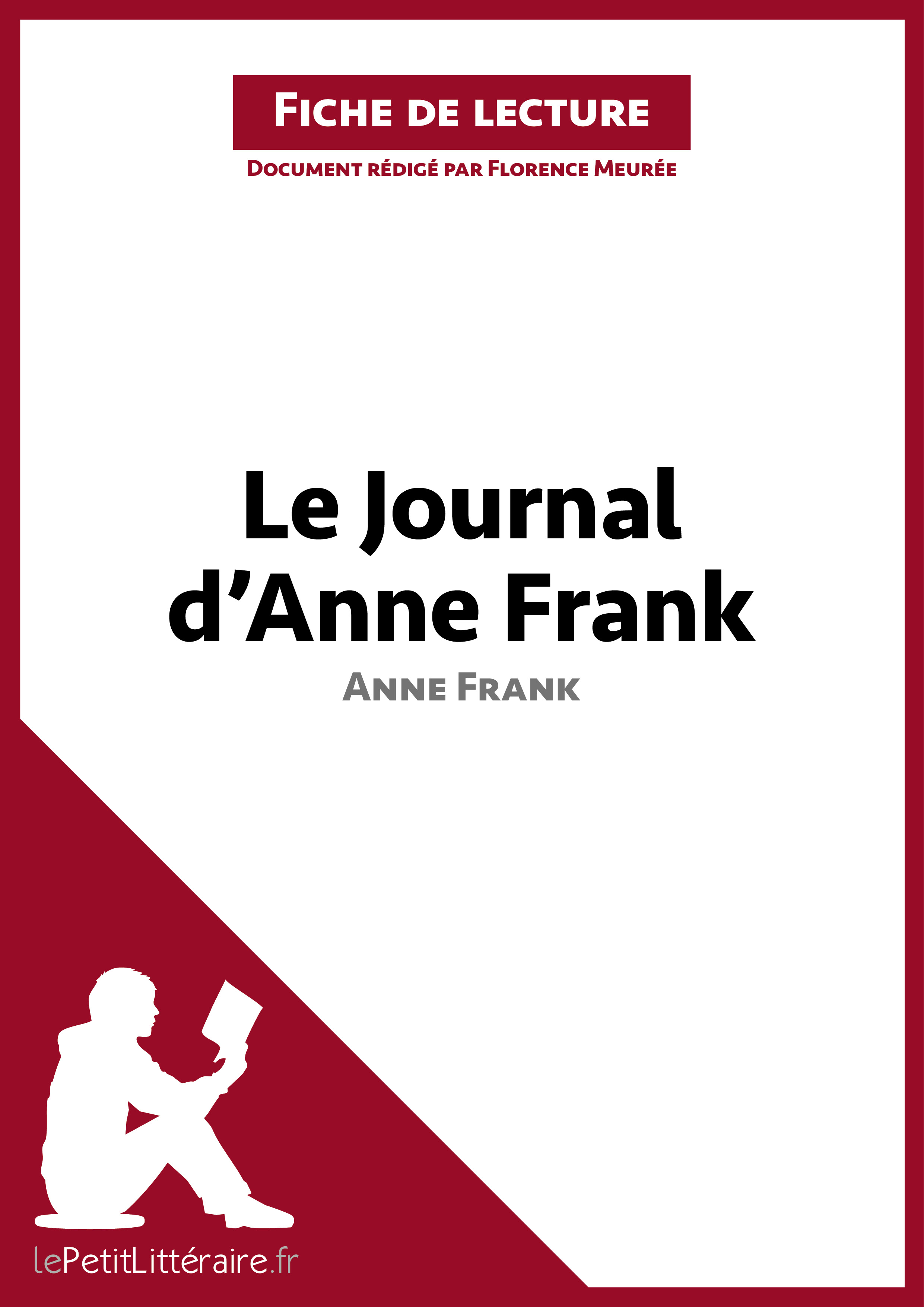 Le Journal D anne Frank Fiche De Lecture Ebook Le Journal d'Anne Frank d'Anne Frank (Fiche de lecture) - Résumé