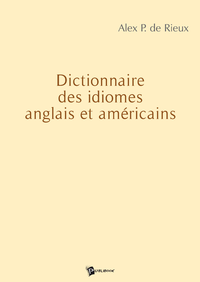 Livre numérique Dictionnaire des idiomes anglais et américains