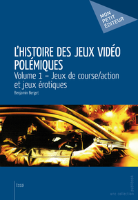 Livre numérique L'Histoire des jeux vidéo polémiques - Volume 1
