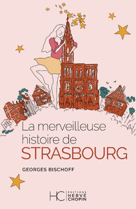 Livre numérique La merveilleuse histoire de Strasbourg