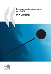 Livre numérique Examens environnementaux de l'OCDE : Finlande 2009