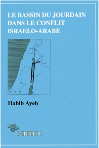 Electronic book Le Bassin du Jourdain dans le conflit israélo-arabe
