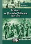 Libro electrónico Trois ans en Nouvelle-Calédonie (1867-1870)