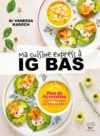 Livre numérique Ma cuisine express à IG bas - Plus de 65 recettes super simples qui font du bien !