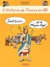 Libro electrónico L'histoire de France en BD - Saint-Louis et le Moyen Âge