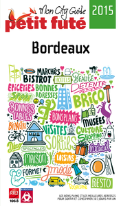 Livre numérique Bordeaux 2015 Petit Futé (avec cartes, photos + avis des lecteurs)