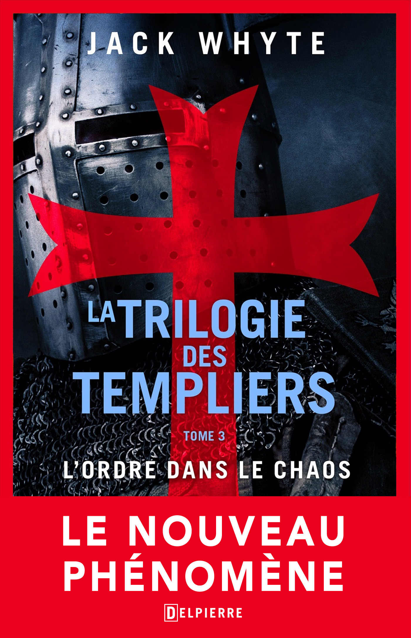 Dans Quel Ordre Lire La Trilogie Verhoeven Ebook L'Ordre dans le Chaos - La Trilogie des Templiers, T3 par Jack