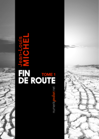 Electronic book Fin de route, tome 1