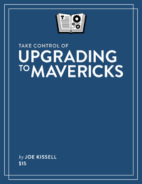 Livre numérique Take Control of Upgrading to Mavericks