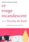 Livro digital Ce rouge incandescent selon Nicolas de Staël