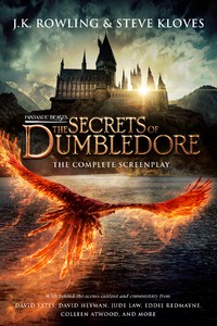 E-Book Fantastic Beasts: The Secrets of Dumbledore – The Complete Screenplay