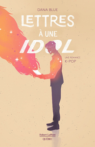 Electronic book Lettres à une IDOL - Une romance K-POP