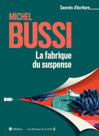 Livre numérique La fabrique du suspense - Les secrets d'écriture de Michel Bussi