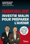Livre numérique Immobilier : investir malin pour préparer l'avenir