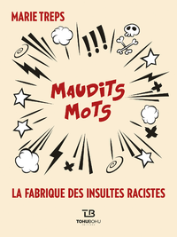 Electronic book Maudits mots : La Fabrique des insultes racistes