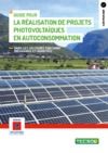 Electronic book Guide pour la réalisation de projets photovoltaïques en autoconsommation