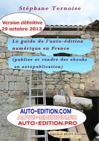 Livre numérique Le guide de l’auto-édition numérique en France (Publier et vendre des ebooks en autopublication)