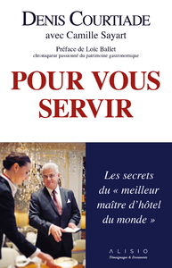 E-Book Pour vous servir : Les secrets du "meilleur maître d'hôtel du monde"
