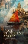 Livre numérique L'Asie et l'Orient Ancien : 3 Écrits Classiques de Voyages Fascinants