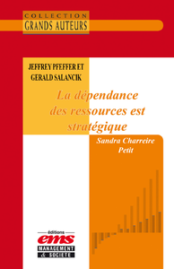 Livre numérique Jeffrey Pfeffer et Gerald Salancik - La dépendance des ressources est stratégique