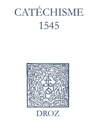 Livre numérique Recueil des opuscules 1566. Catéchisme (1545)