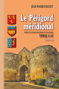 Livre numérique Le Périgord méridional (Tomes 2-3 : 1370-1547)
