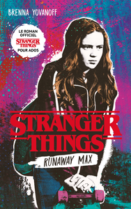Livre numérique Stranger Things - Runaway Max - Le roman officiel pour ados
